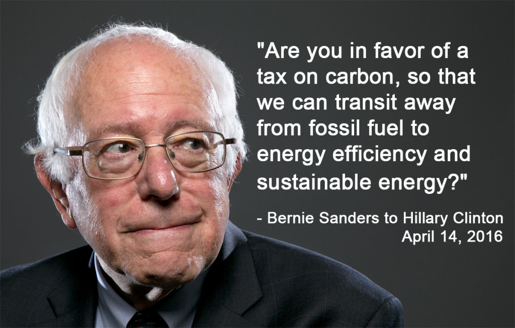 bernie debate carbon tax challenge to Hillary _ 14 April 2016